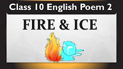 Fire And Ice Summary Class 10 English Poem 2 Question Answers