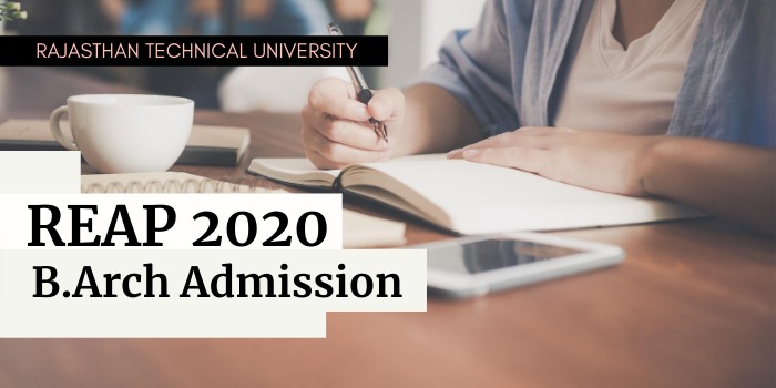 RTU REAP 2020 For B.Arch Admission, Notification, Dates, Application