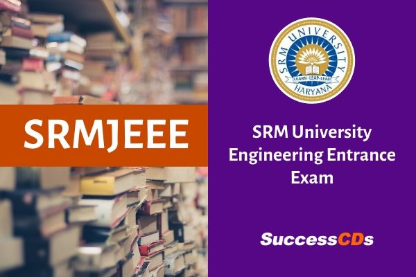 SRMJEEE 2020 Notification, Dates, Eligibility, Application, Pattern