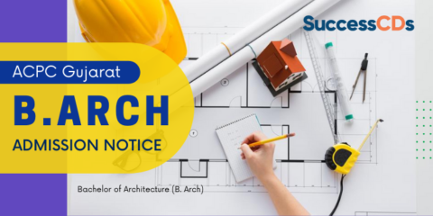 ACPC Gujarat B.Arch Admission 2021 Application Form, Dates, Eligibility