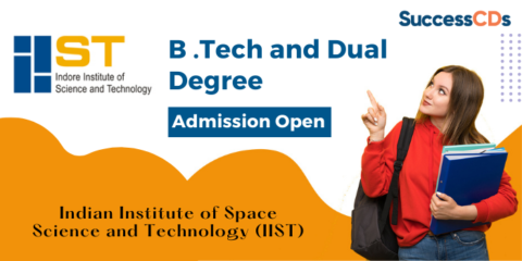 IIST B .Tech And Dual Degree Admission 2021 Application Form, Dates