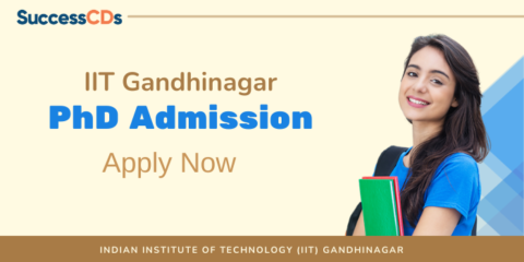 IIT Gandhinagar PhD Admission 2023 Dates, Application Form