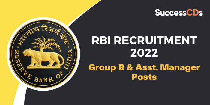 RBI Recruitment 2022 For 303 Grade B And Assistant Manager Posts