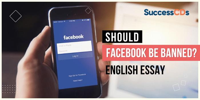 short essay on facebook should be banned