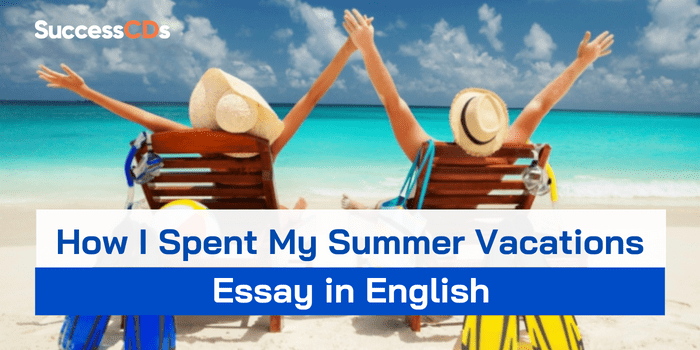 english essay summer vacation