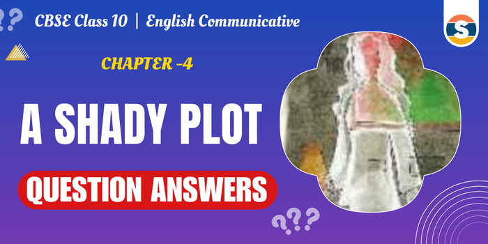 CBSE Class 10 Eng Comm-Chp-4