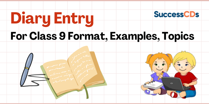 Diary Entry For Class 9 Format Examples Topics