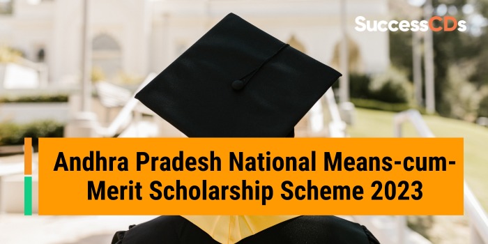 Andhra Pradesh National Means-cum-Merit Scholarship Scheme 2023 Dates, Application Form