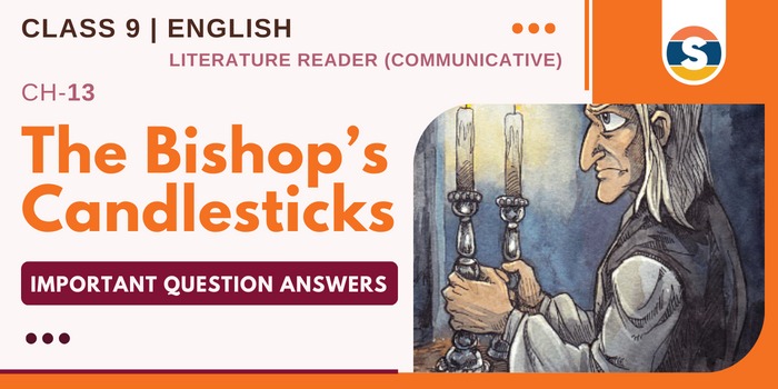 The Bishop’s Candlesticks Important Question Answers