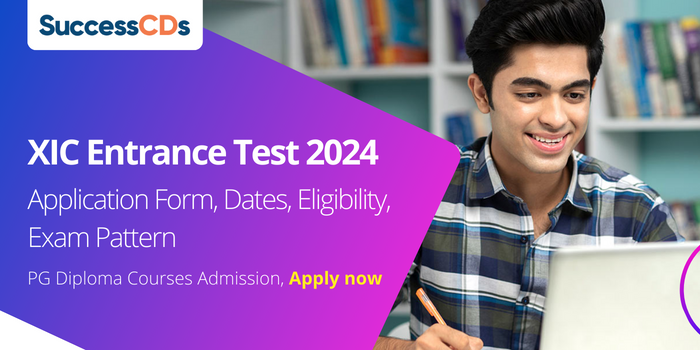 XIC Entrance Test 2024 Application Form, Dates, Eligibility, Exam Pattern