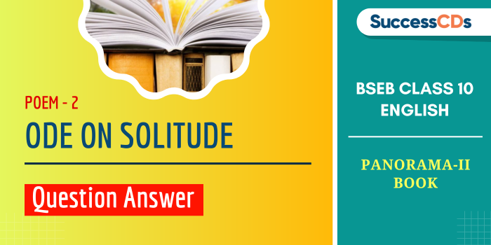 Ode On Solitude Question Answer 