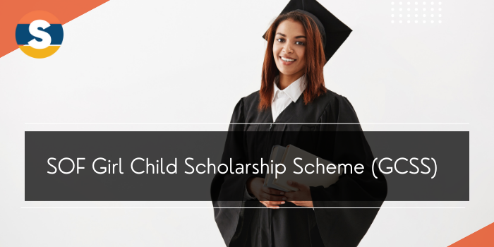 SOF Girl Child Scholarship Scheme 2024 Dates, Application Form