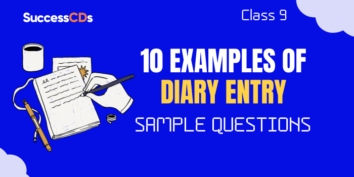 10 Examples of Diary Entry Class 9