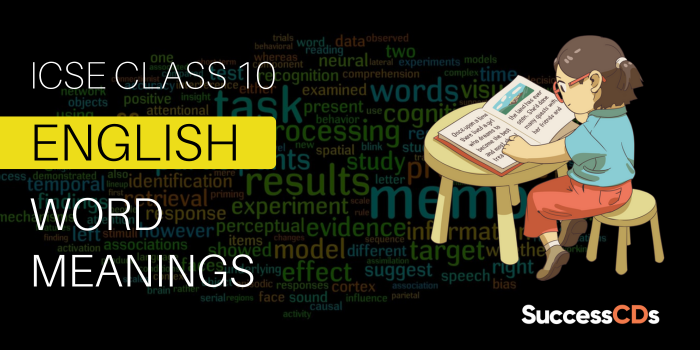 ICSE Class 10 English word meanings