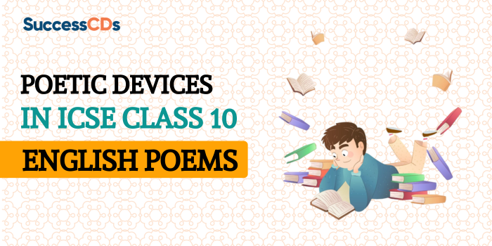 Poetic Devices in ICSE Class 10 English Poems
