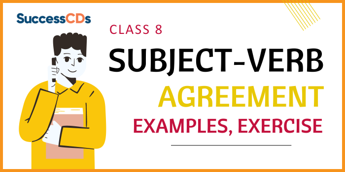 Subject Verb Agreement for class 8