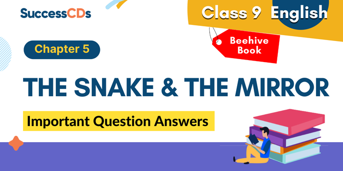 The Snake and the Mirror Question Answers