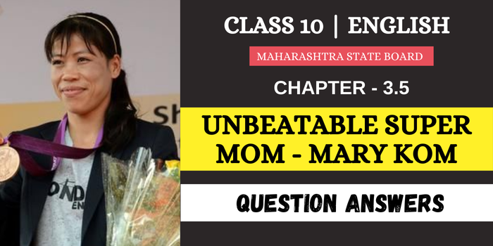 Unbeatable Super mom - Mary Kom Questions and answers