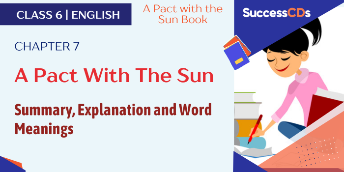 Cl-6 A Pact with the Sun Book Chp-7