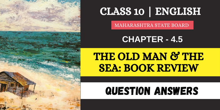 The Old Man and The Sea: Book Review Question Answers