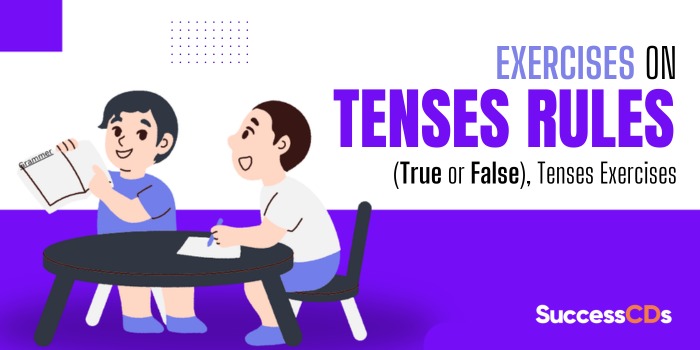 Exercises on Tenses Rules