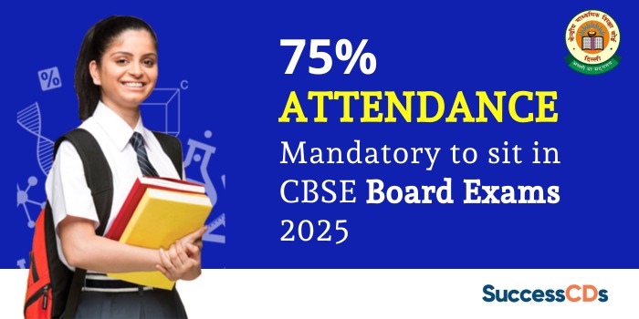 75% attendance mandatory to sit in CBSE Board Exams 2025