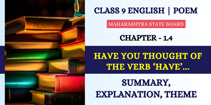 Have you thought of the verb ‘have’... Summary