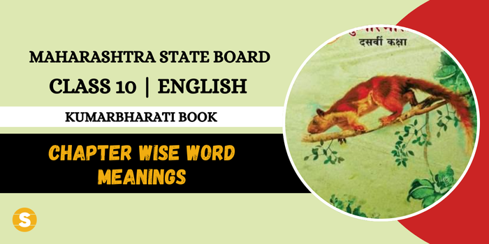 Maharashtra State Board Class 10 English Word Meanings Chapter wise