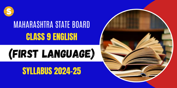 Maharashtra State Board Class 9 English First Language Syllabus 2024-25