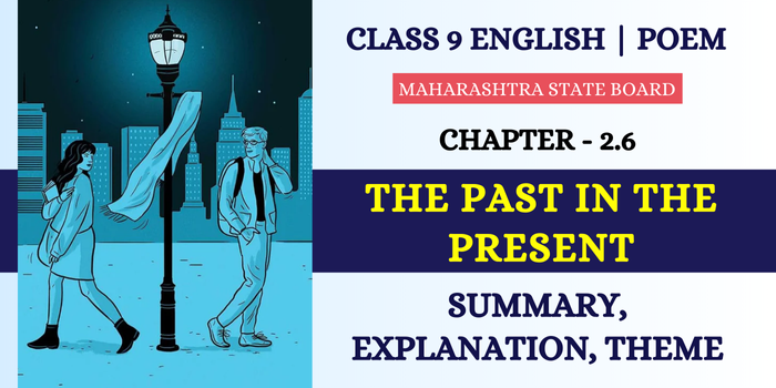 The Past in the Present Summary