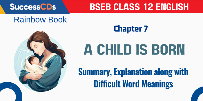 A Child is Born Class 12 English