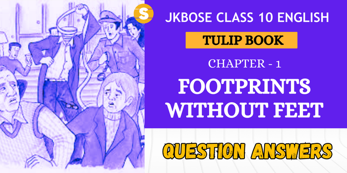 Footprints without Feet Question Answers jkbose